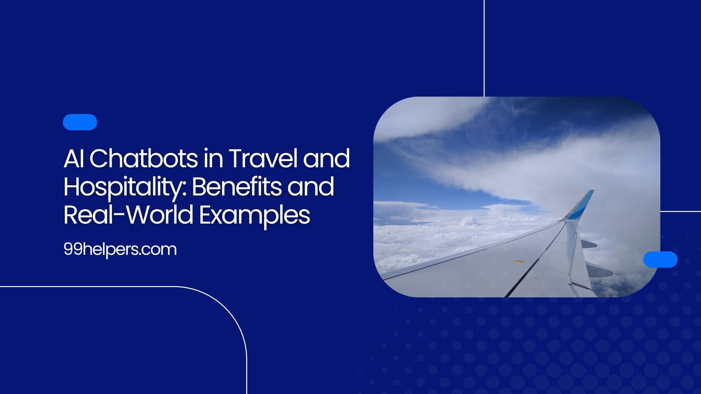 AI Chatbots in Travel and Hospitality: Benefits and Real-World Examples