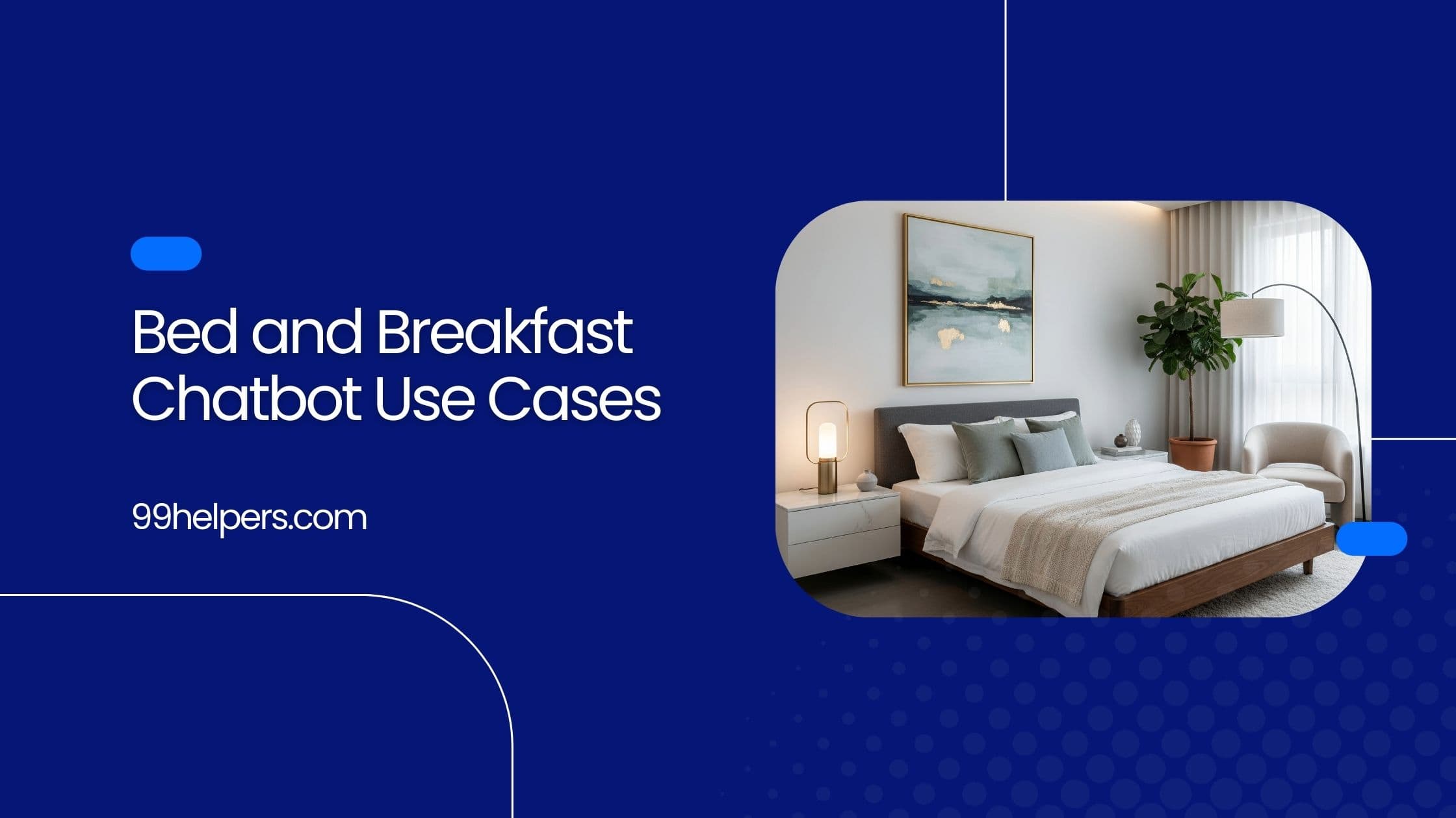 Bed and Breakfast Chatbot Use Cases | Guest Help & Bookings