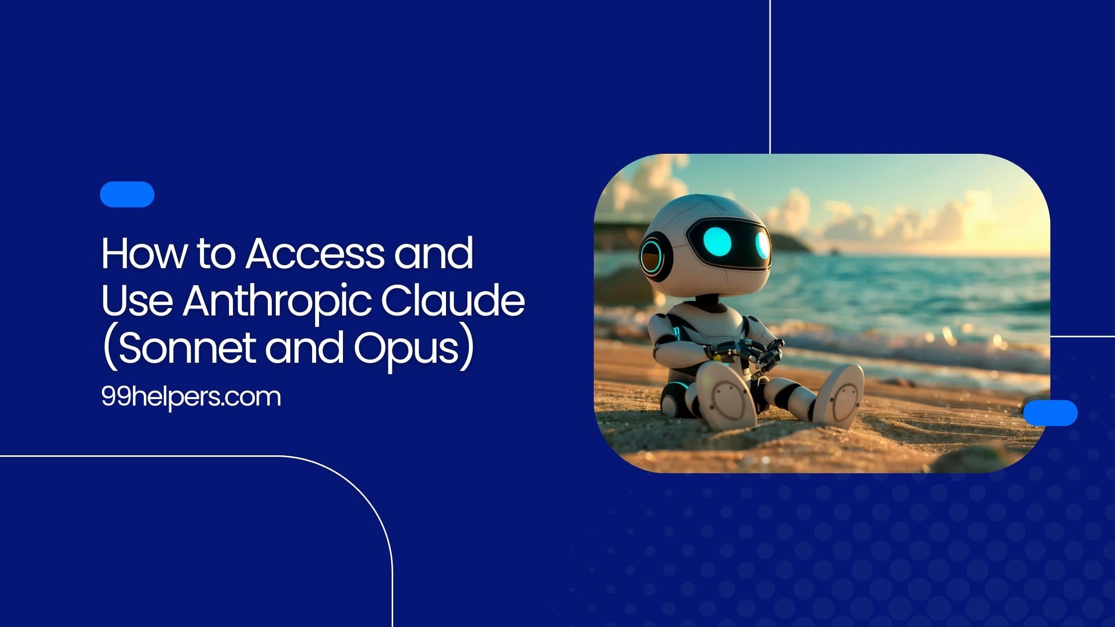 How to Access and Use Anthropic Claude (Sonnet and Opus)