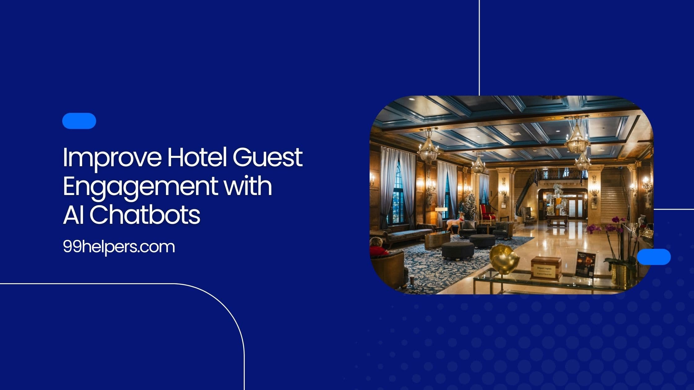Improve Hotel Guest Engagement with AI Chatbots