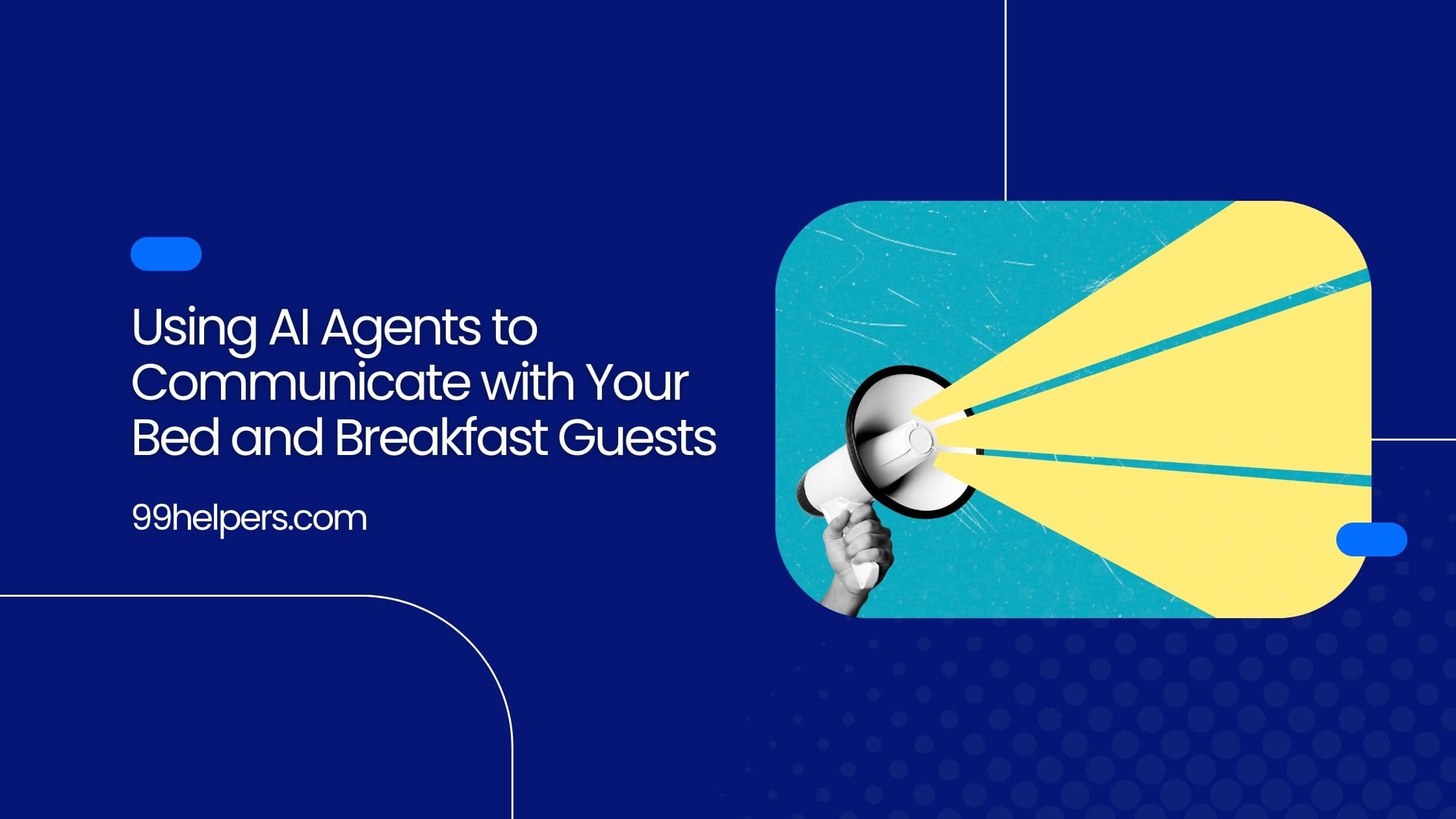 Using AI Agents to Communicate with Your Bed and Breakfast Guests