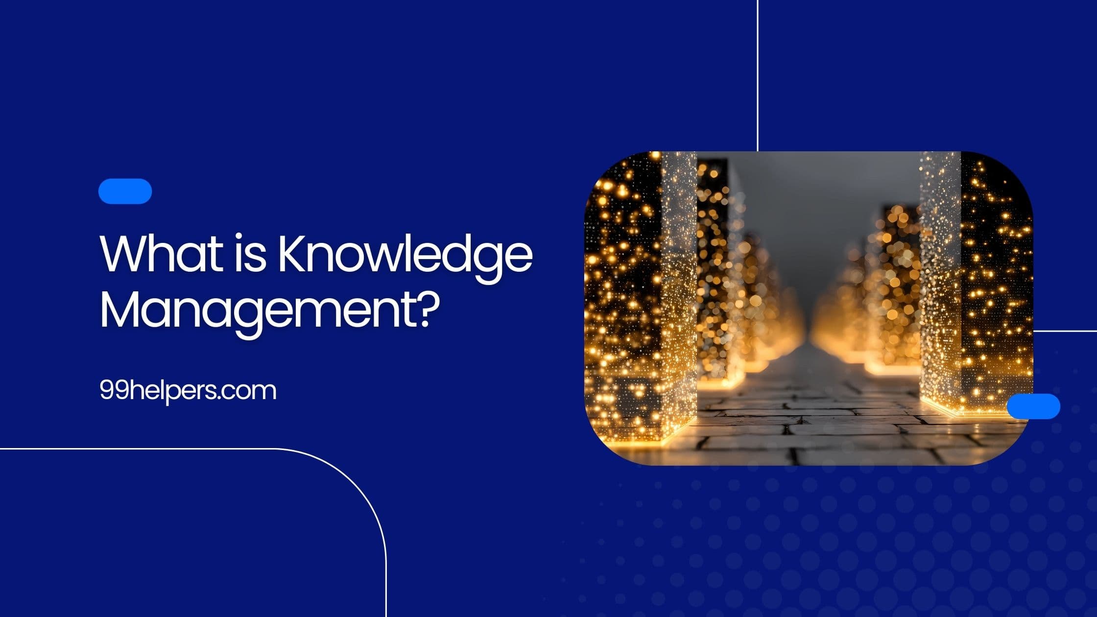 What is Knowledge Management?