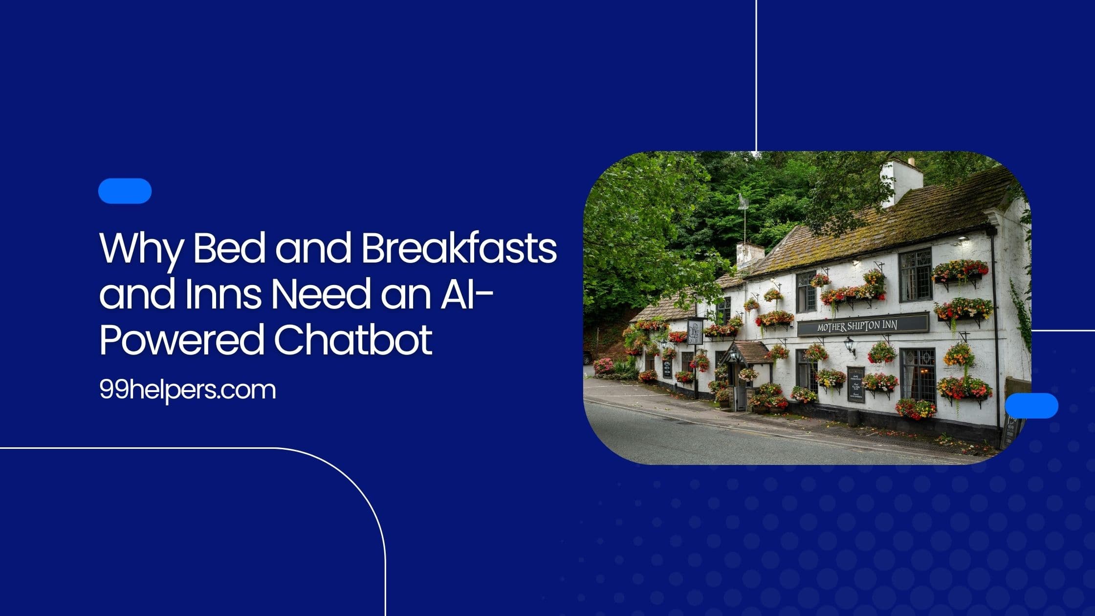 Why Bed and Breakfasts and Inns Need an AI-Powered Chatbot for Guest Questions, Bookings, and Check-Ins