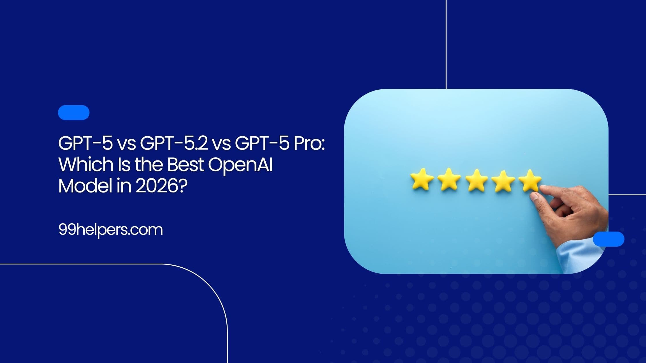 GPT-5 vs GPT-5.2 vs GPT-5 Pro: Which Is the Best OpenAI Model in 2026?