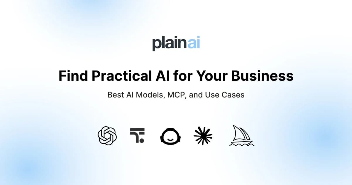 Plain AI — find practical AI for your business: best AI models, MCP and use cases